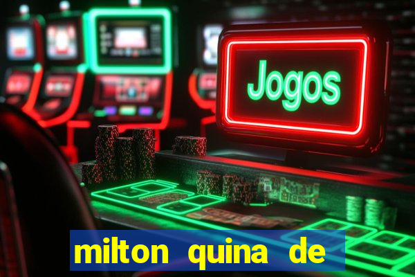 milton quina de siqueira junior